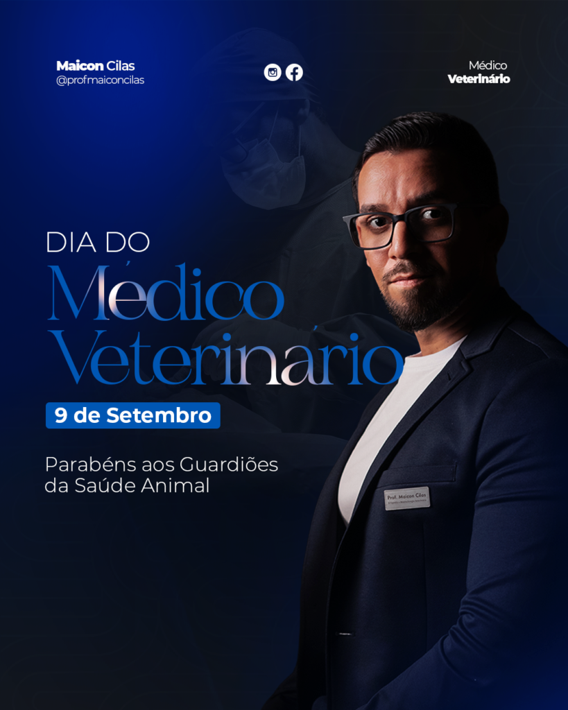 DIA DO MEDICO VETERINARIO- MAICON CILAS